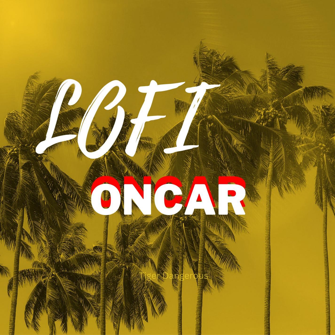 oncar lofi slow