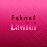 Englewood Lawful