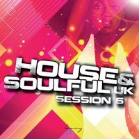 House & Soulful Uk Session Vol. 6