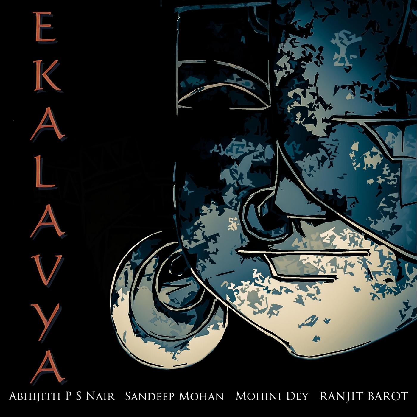 Ekalavya (feat. Ranjit Barot & Mohini Dey)