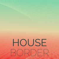 House Border