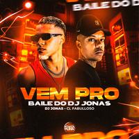 Vem pro Baile do Dj Jonas