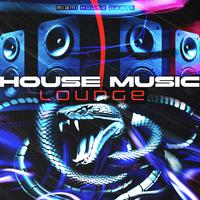 House Music Lounge