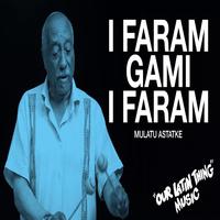 I Faram Gami I Faram