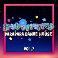 PARAPARA DANCE HOUSE VOL.7