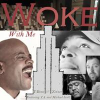 Woke with Me (feat. Y.A. & Michael Scott)