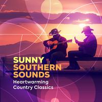 Sunny Southern Sounds - Heartwarming Country Classics