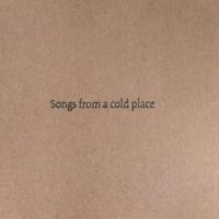 Songs from a cold place