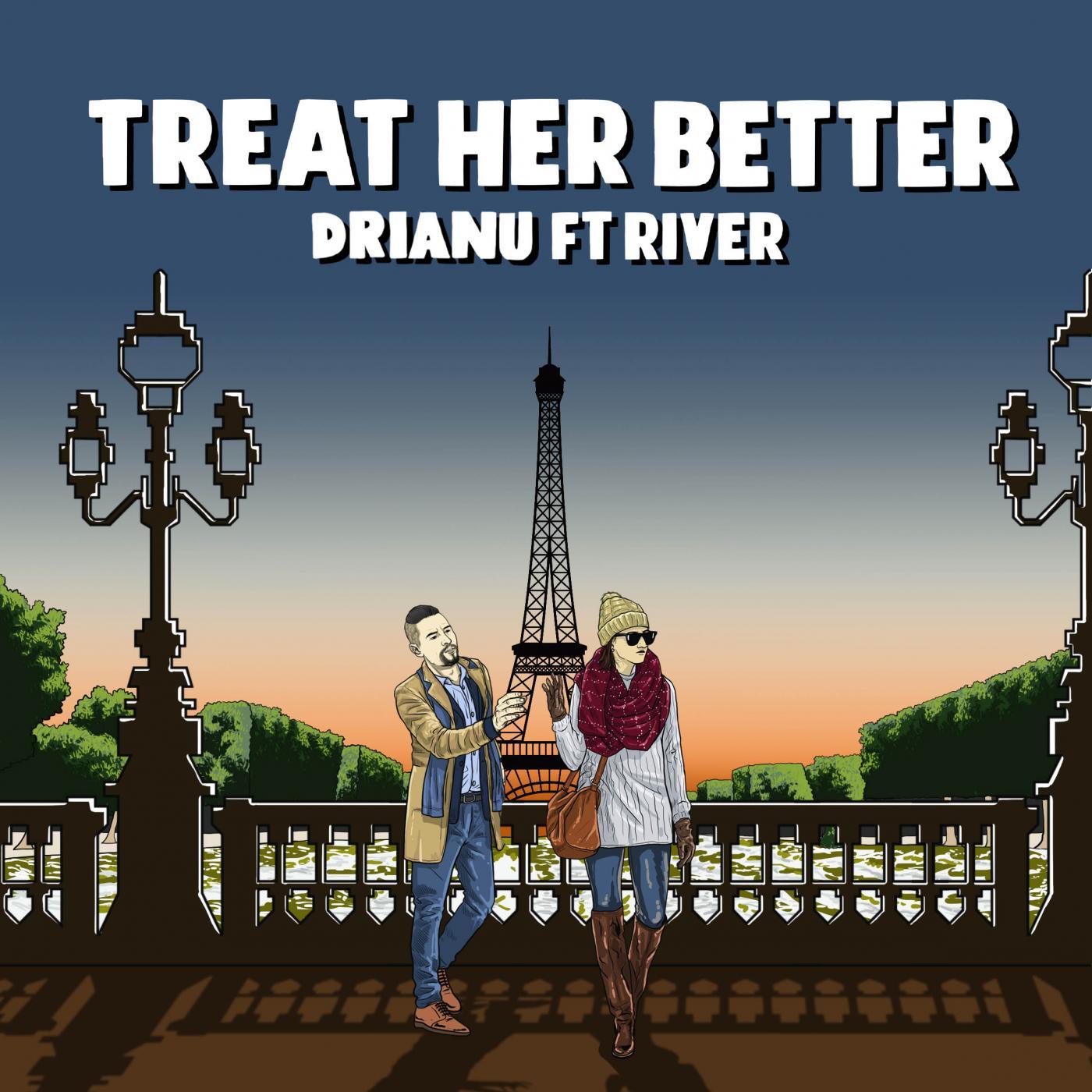 Treat Her Better (feat. River)
