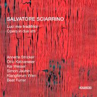 Salvatore Sciarrino: Luci mie Traditrici