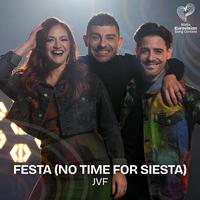 JVF - FESTA (No Time For Siesta)