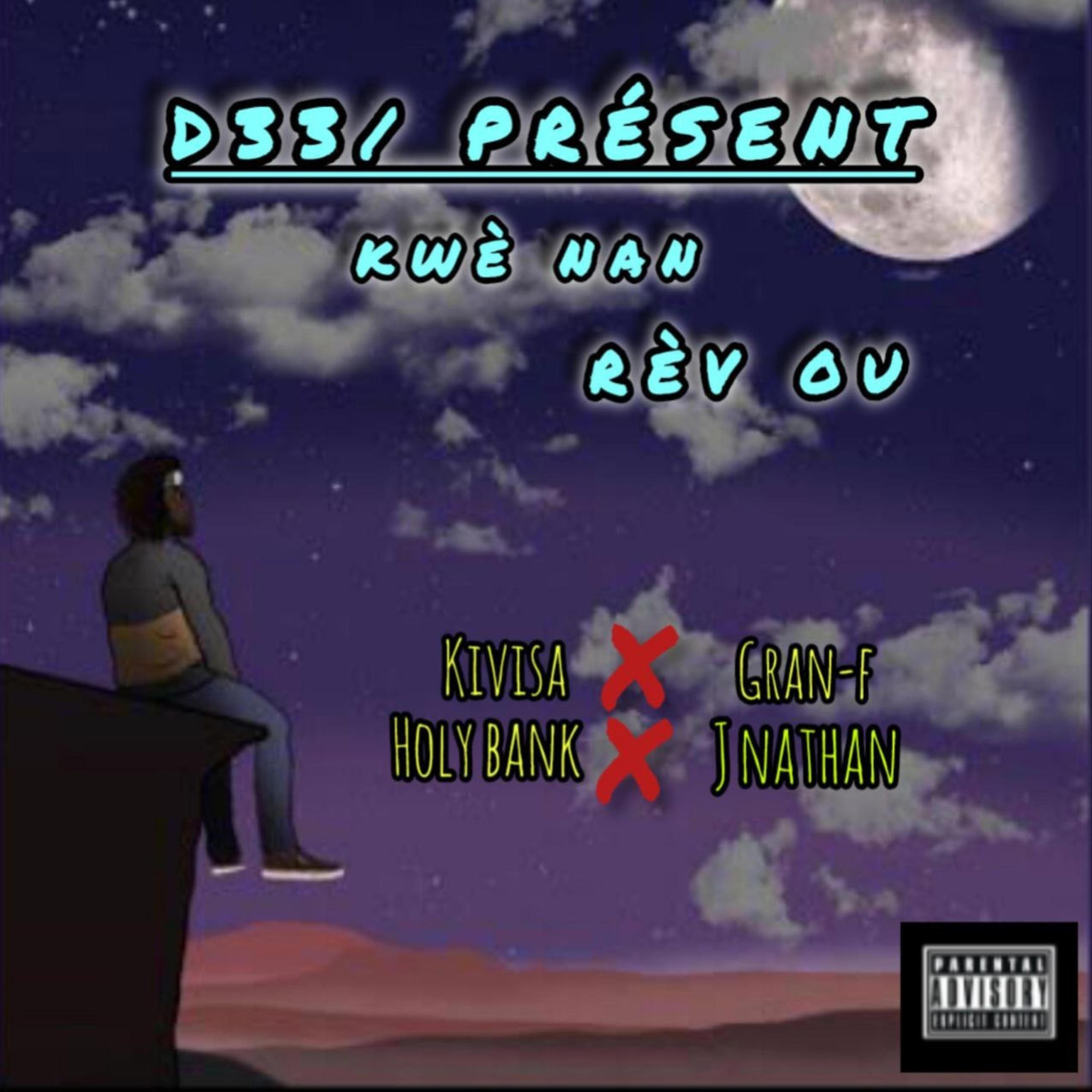 KWÈ NAN RÈV OU (feat. GRAN-F, HOLY BANK, KIVISA & J Nathan)