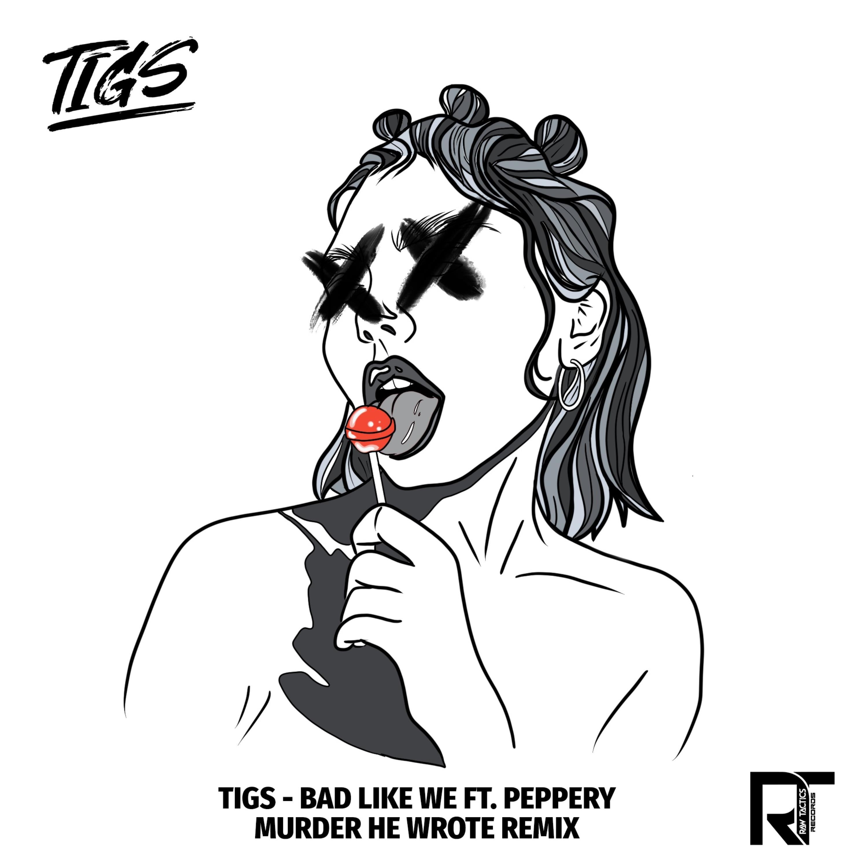 Bad Like We (feat. Peppery) [Murder He Wrote Remix]