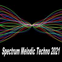 Spectrum Melodic Techno 2021 (The Best and Most Rated Charts Hits of 2021)