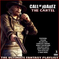 Call Of Juarez The Cartel The Ultimate Fantasy Playlist