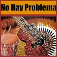 No Hay Problema