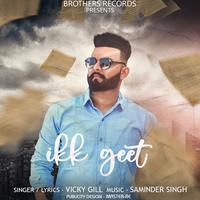 Ikk Geet (feat. Vicky Gill)