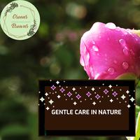 Gentle Care in Nature