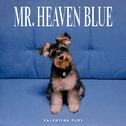 Mr. Heaven Blue专辑