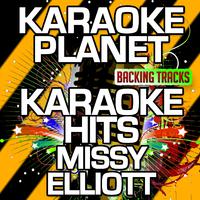 Karaoke Hits Missy Elliott (Karaoke Version)