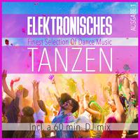 Elektronisches Tanzen, Ausgabe 1 - Finest Selection of Dance Music