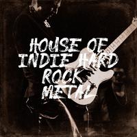 House of Indie Hard Rock & Metal