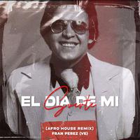 El dia de mi suerte (Afro House Remix)