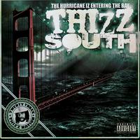 Thizz Nation V. 23 - THIZZ SOUTH: The Hurricane Iz Entering the Bay