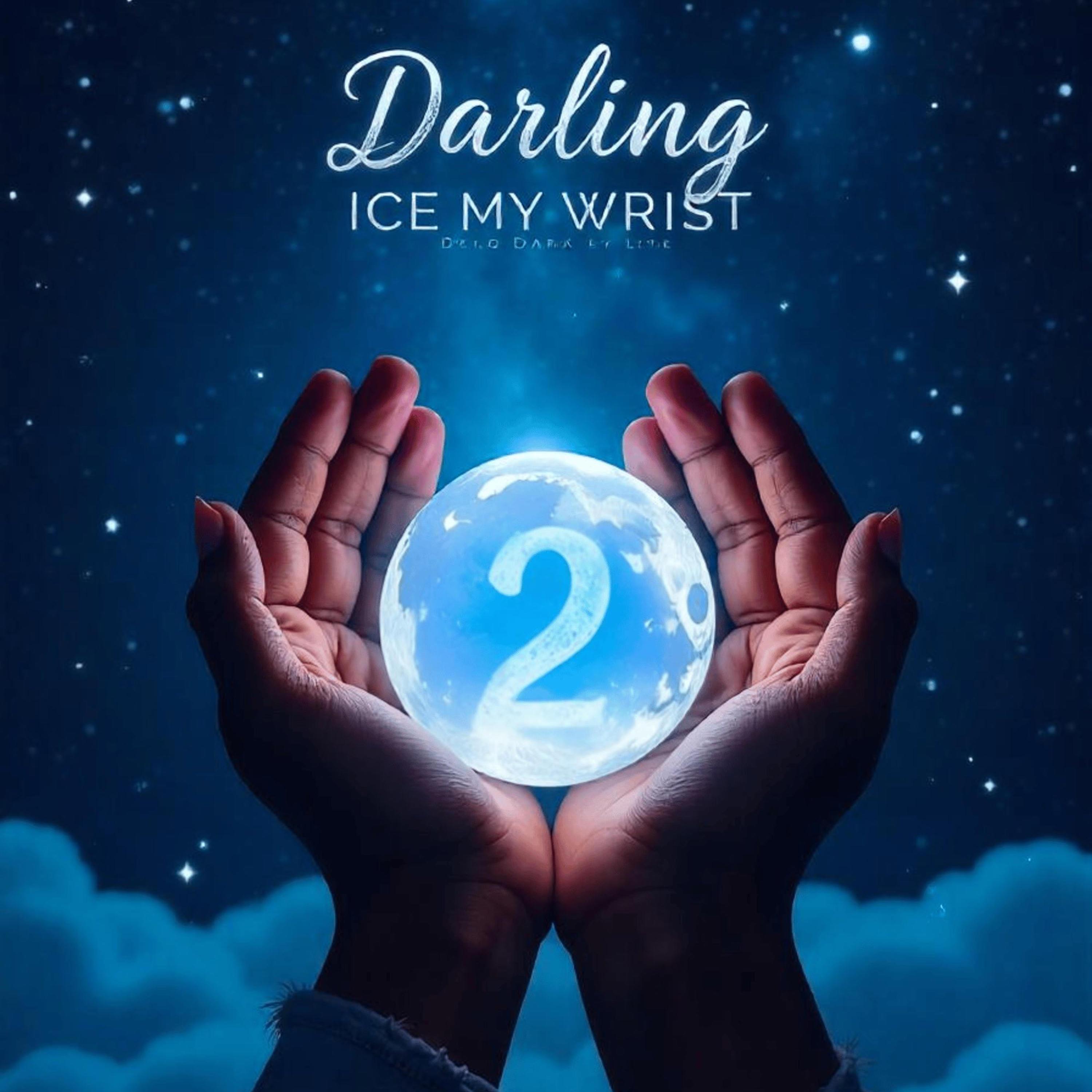 Darling Ice My Wrist P2 (feat. Delo.Lite)