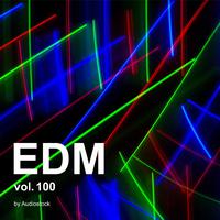 EDM, Vol. 100 -Instrumental BGM- by Audiostock