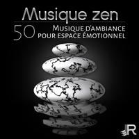 Musique zen: Musique d'ambiance pour espace émotionnel, meditation anti stress et relaxante de yoga, pour bien-être la sérénité, sons de la nature de l'harmonie