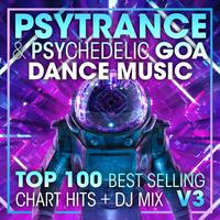 Psy Trance & Psychedelic Goa Dance Music Top 100 Best Selling Chart Hits + DJ Mix