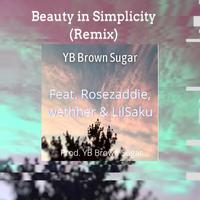 Beauty in Simplicity (feat. Rosezaddie, Wethher & LilSaku)