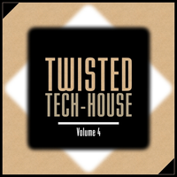 Twisted Tech House Vol.4