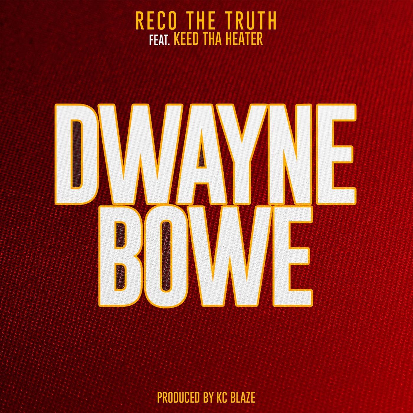 Dwayne Bowe (feat. Keed Tha Heater)