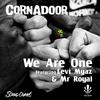 Cornadoor - We Are One