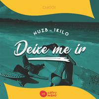 Nuzb vs 1kilo - Deixe Me Ir