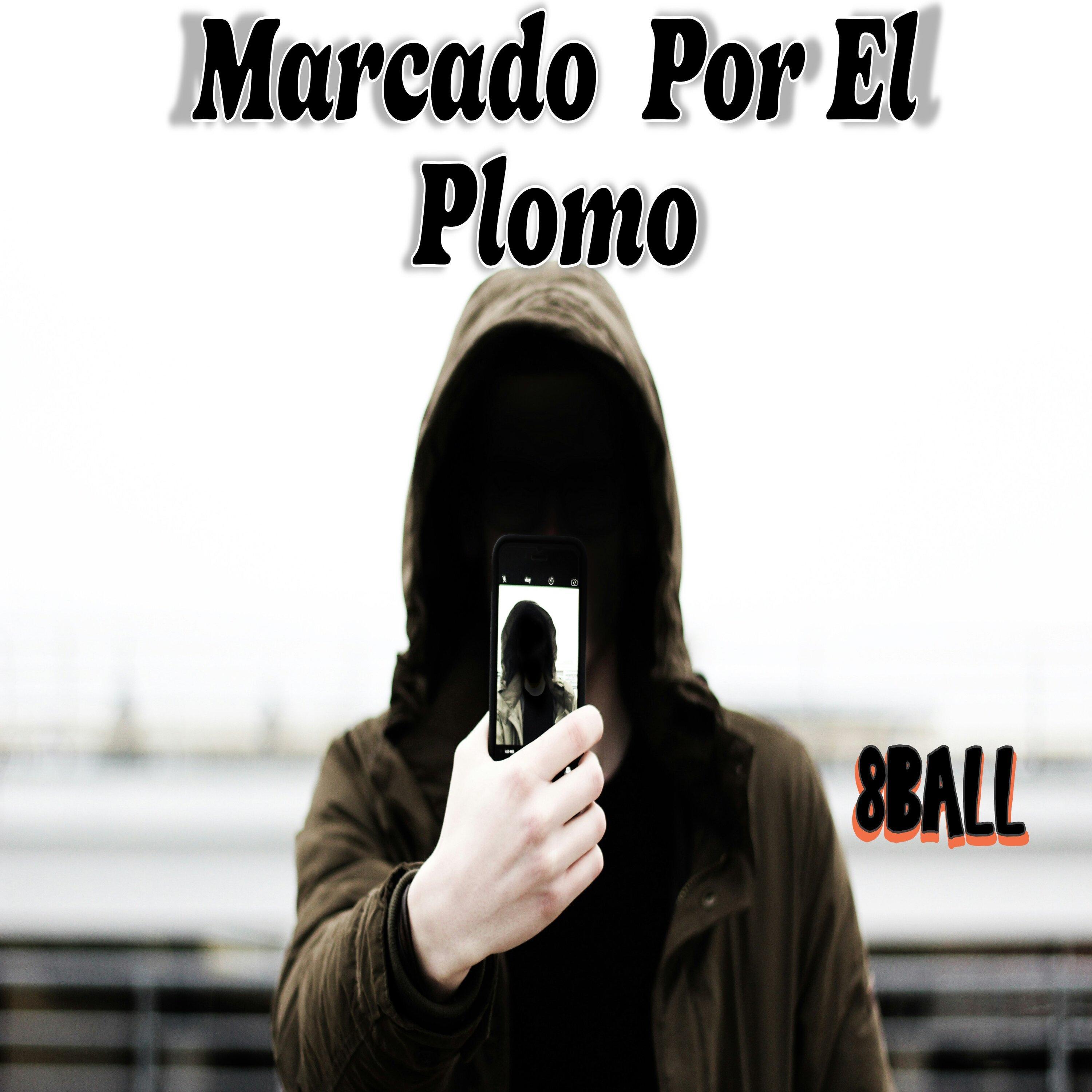 Marcado Por El Plomo