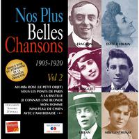 Nos plus belles chansons, Vol. 2: 1905-1920