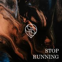 Stop Running