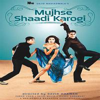 Mujhse Shaadi Karogi (Original Motion Picture Soundtrack)