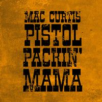 Pistol Packin' Mama