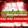 Tuấn Thành - ĐOẠN BUỒN ĐÊM MƯA Karaoke TONE Nam (G#m)