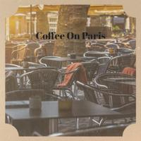 Coffee On Paris