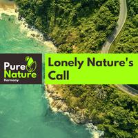 Lonely Nature's Call