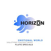 Emotional World - 2019 Ethnic Chillout Music (Flute Specials)