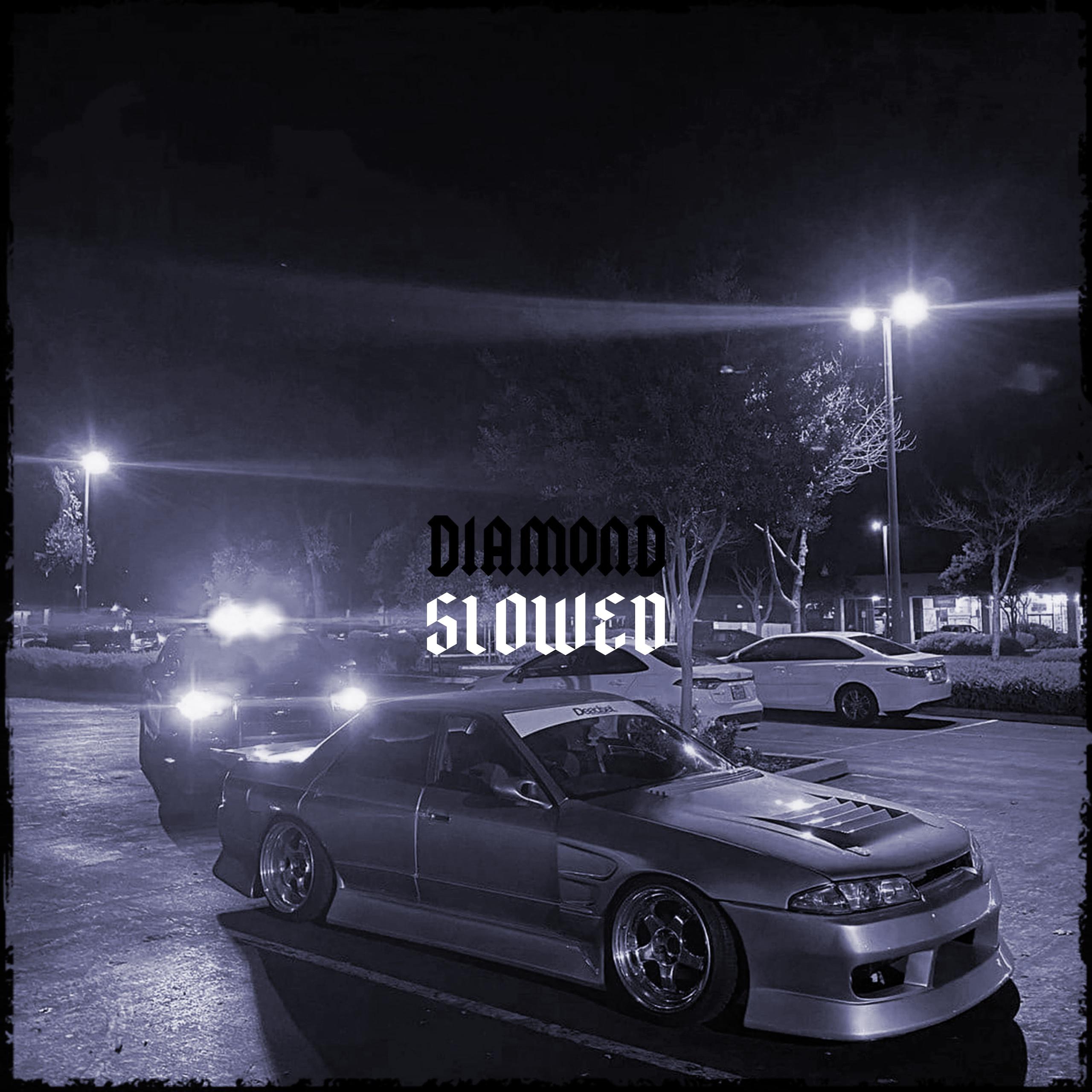 DIAMOND (Slowed)封面
