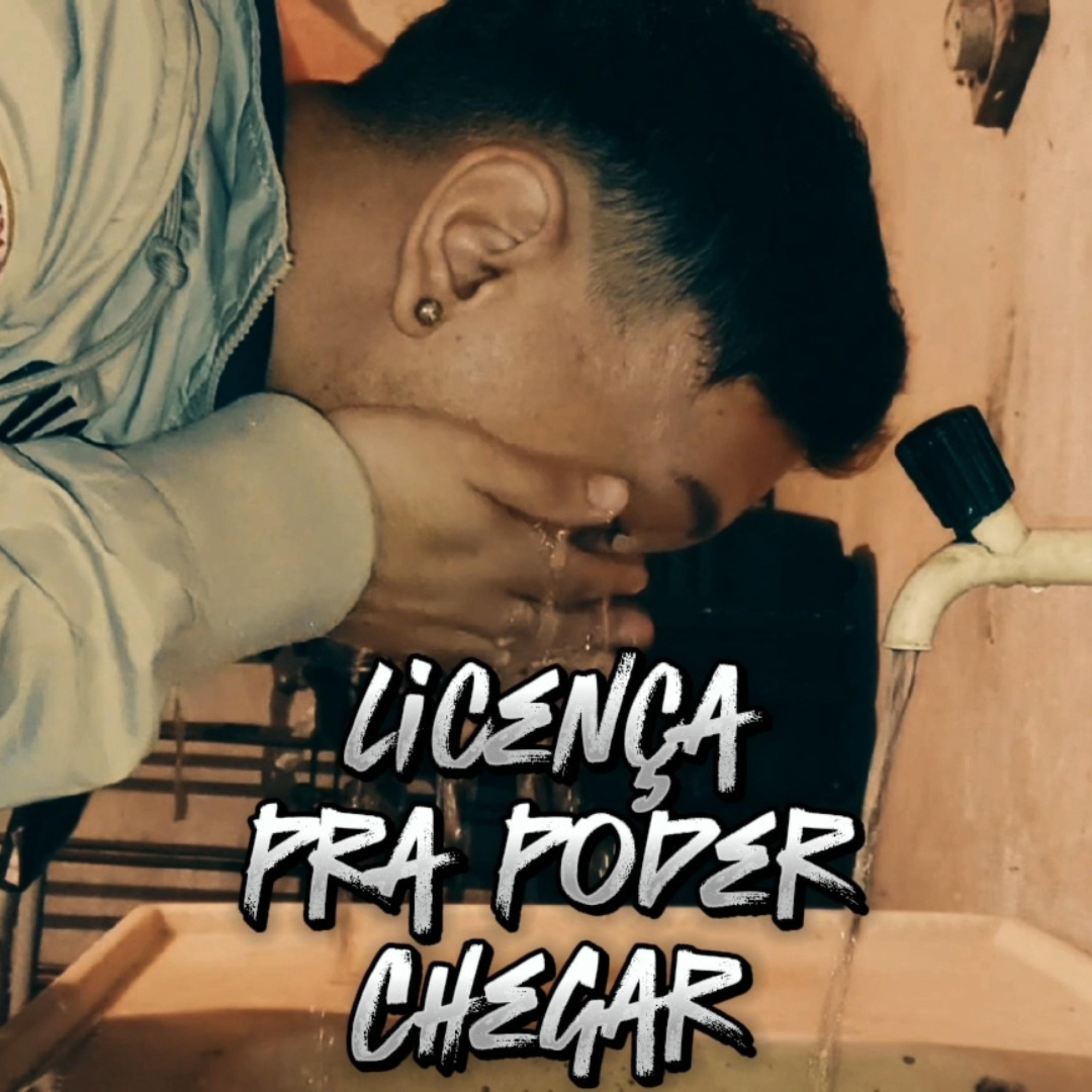 LICENÇA PRA PODER CHEGAR