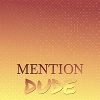 Mention Dude