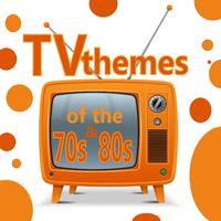 TV Themes of the 70's and 80's